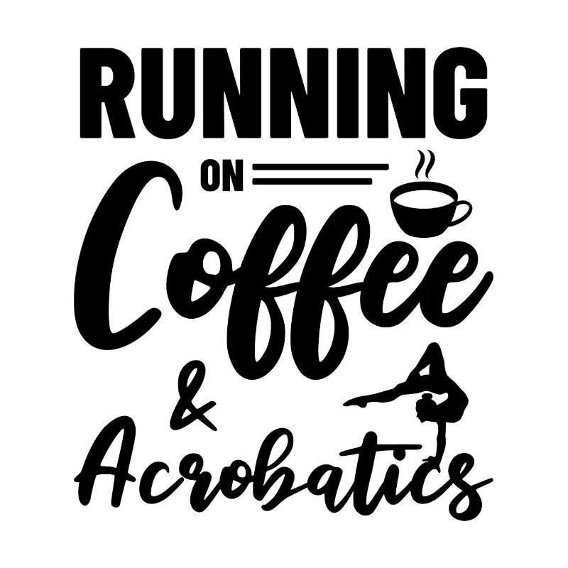 Running On Coffe And Acrobatics Gymnastics Gymnast