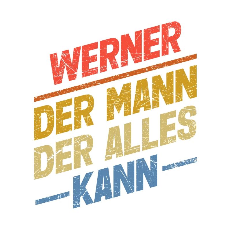 Werner Der Mann Der Alles Kann Vorname Werner