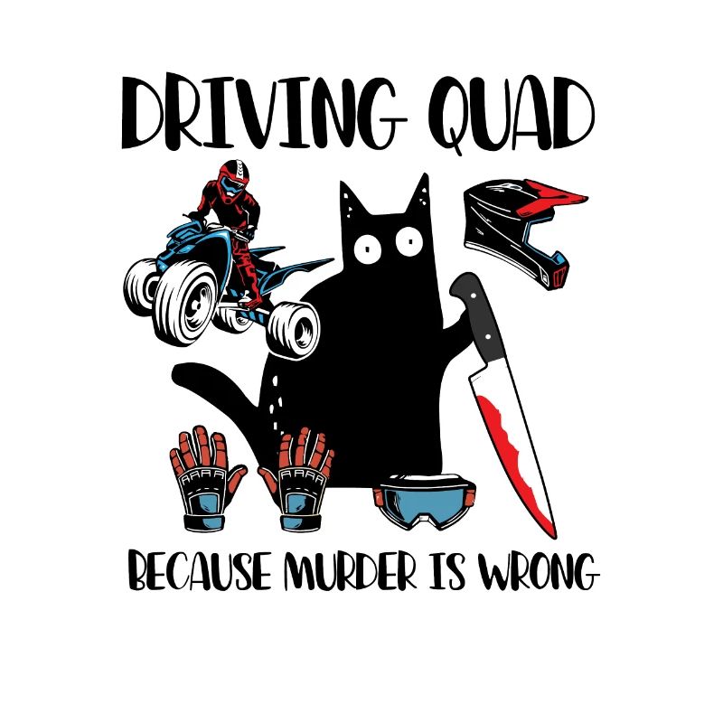 Quad Because Murder Is Wrong Schwarze Katze