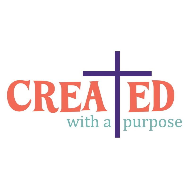 created with a purpose