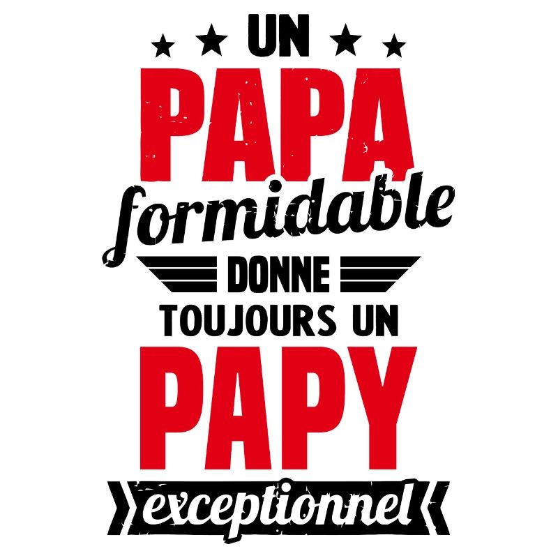Un Papa Formidable Donne Un Papy Exceptionnel
