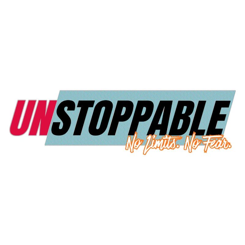 Unstoppable without limits
