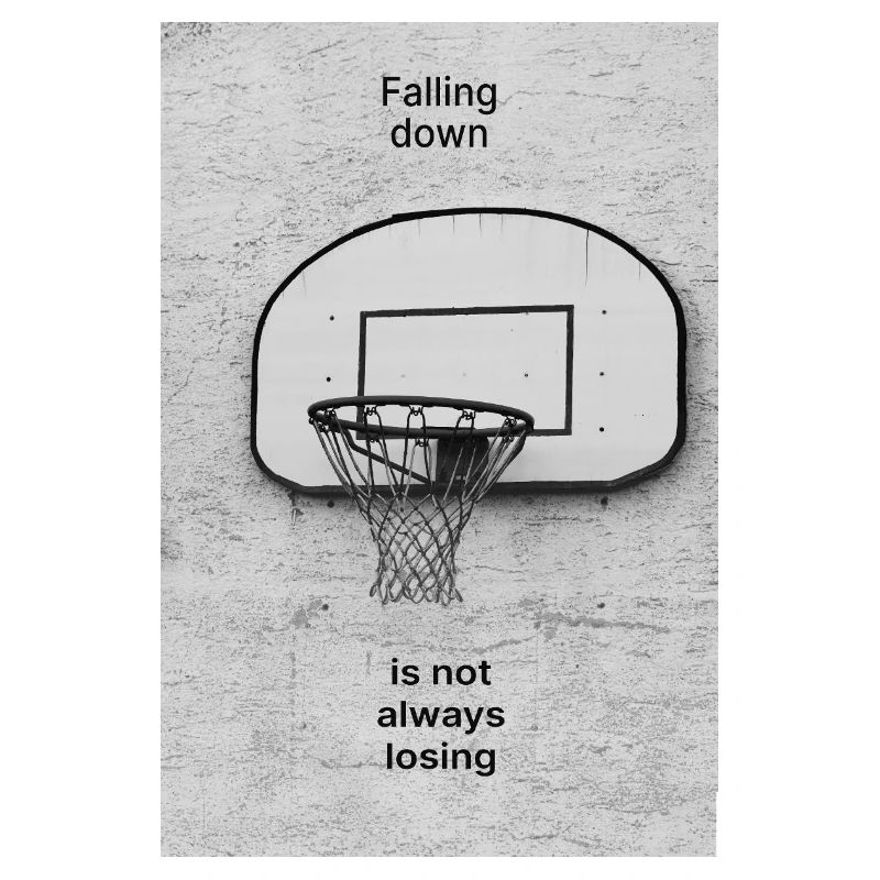 Falling Down Is Not Always Losing – Poster