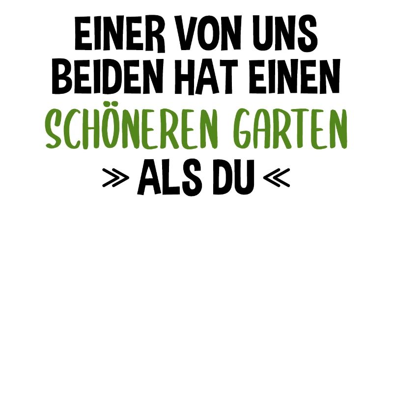 Garten Lustiger Spruch Hobby Gärtner Geschenkidee