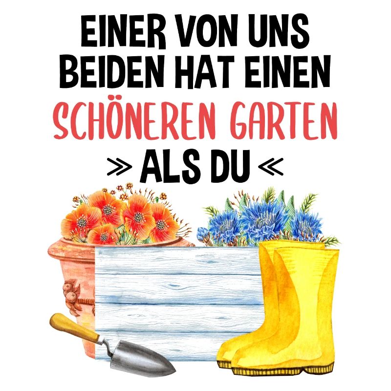 Garten Lustiger Spruch Hobby Gärtner Geschenkidee