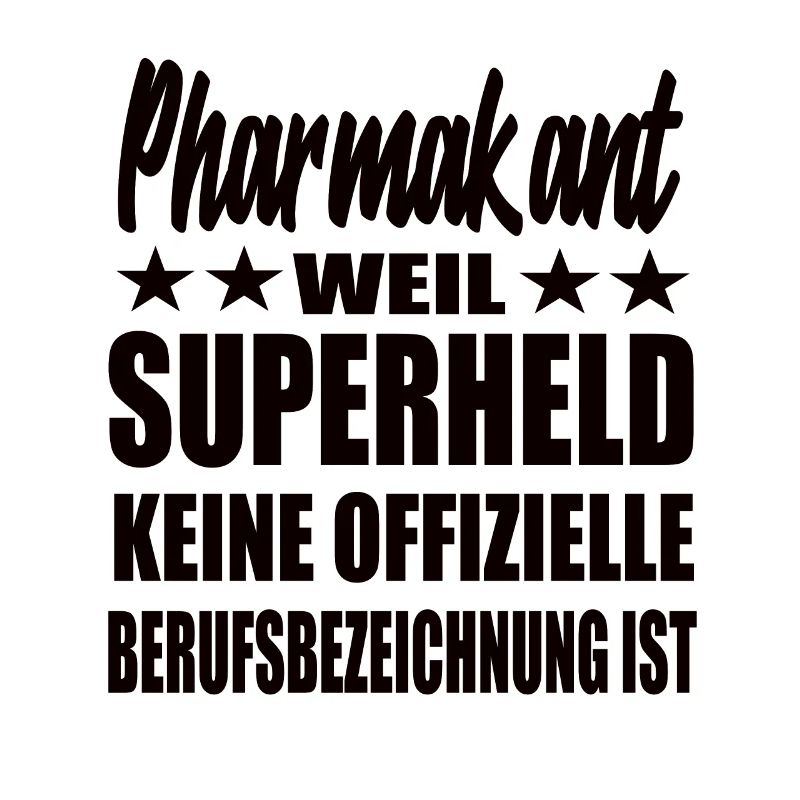 Pharmakant Superheld Spruch