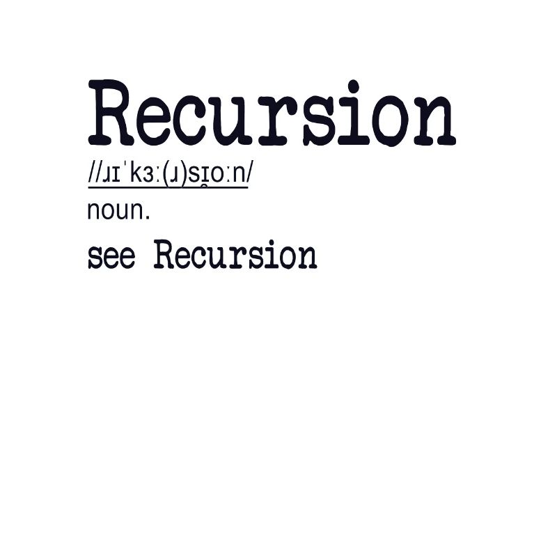 Recursion Definition Developer Coder Programmierer