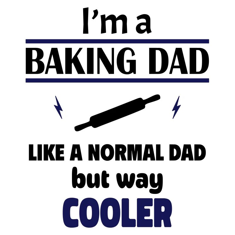 I'm a baking dad