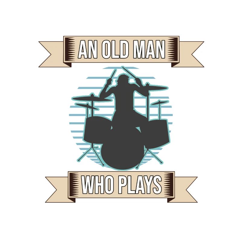 Never Underestimate An Old Man Who Plays Drum Set