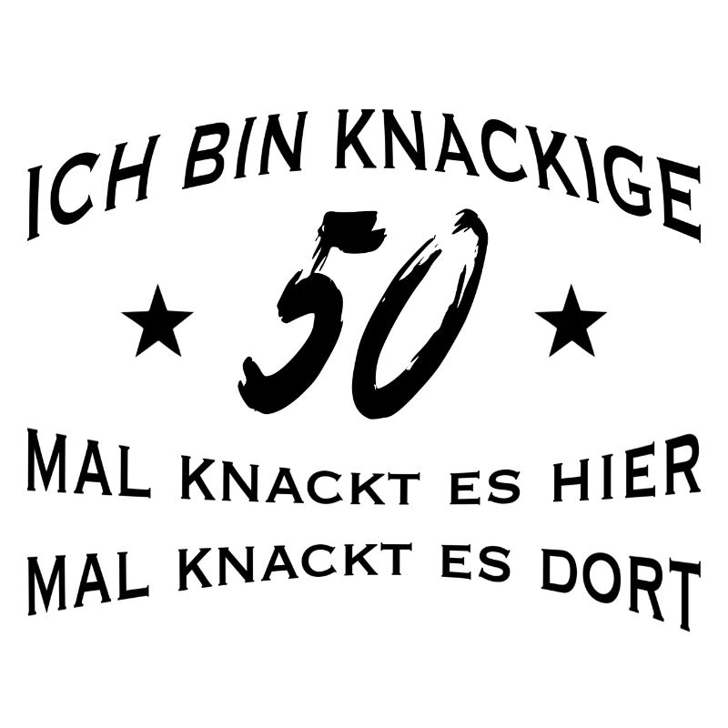 Spruch Sprüche 50 knackig Geburtstag Geschenkidee