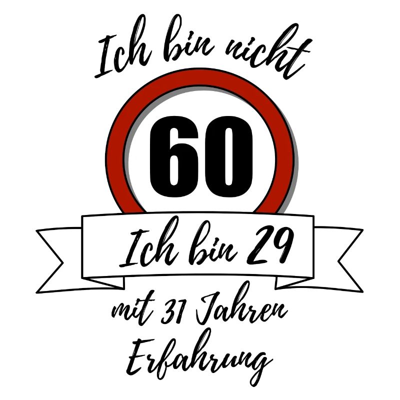 Ich bin nicht 60!