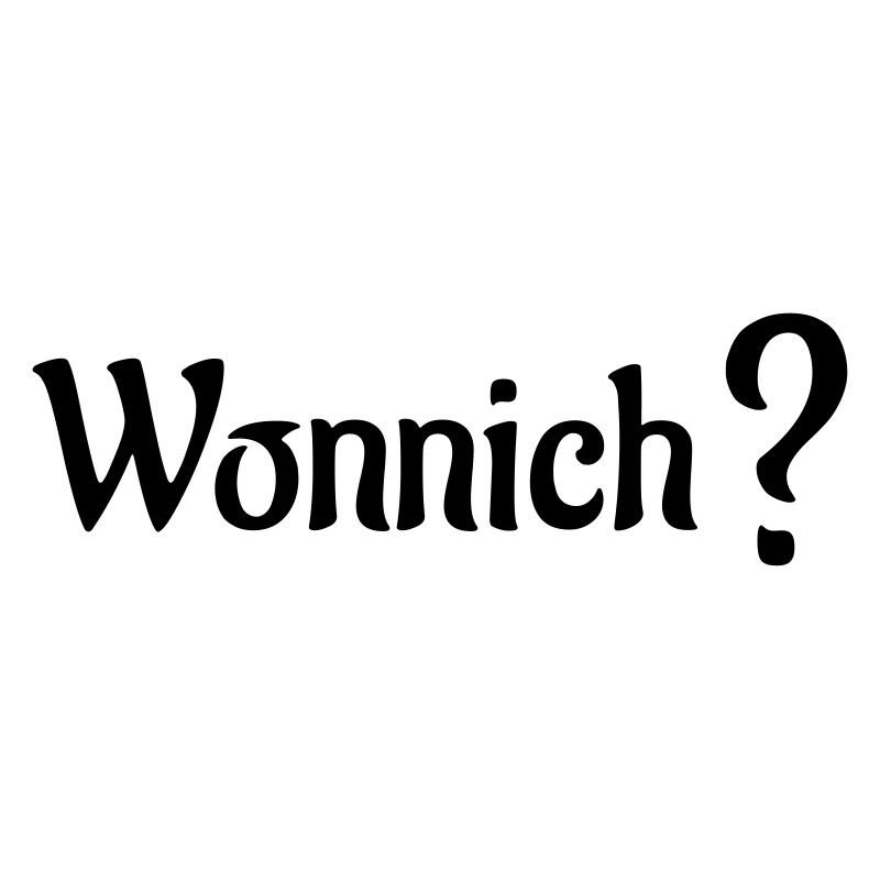 Wonnich?