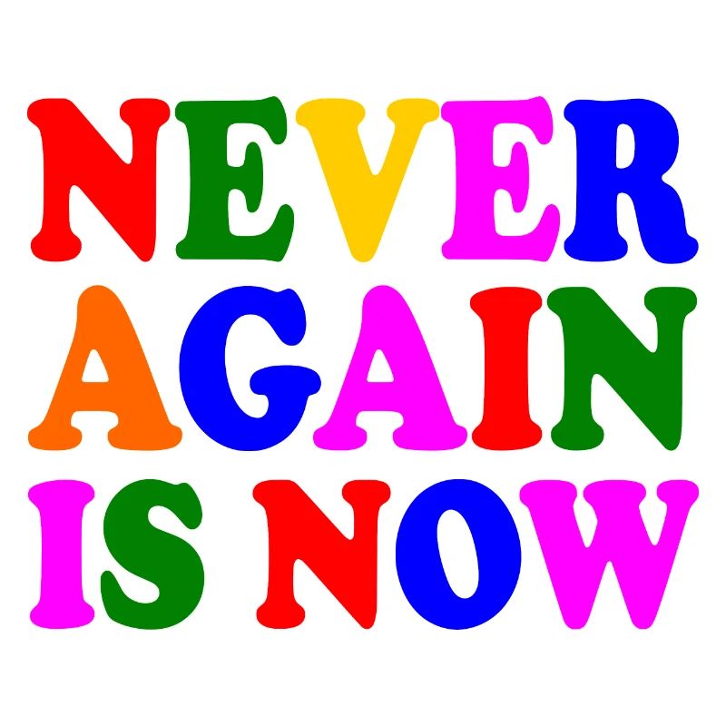 Never again is now