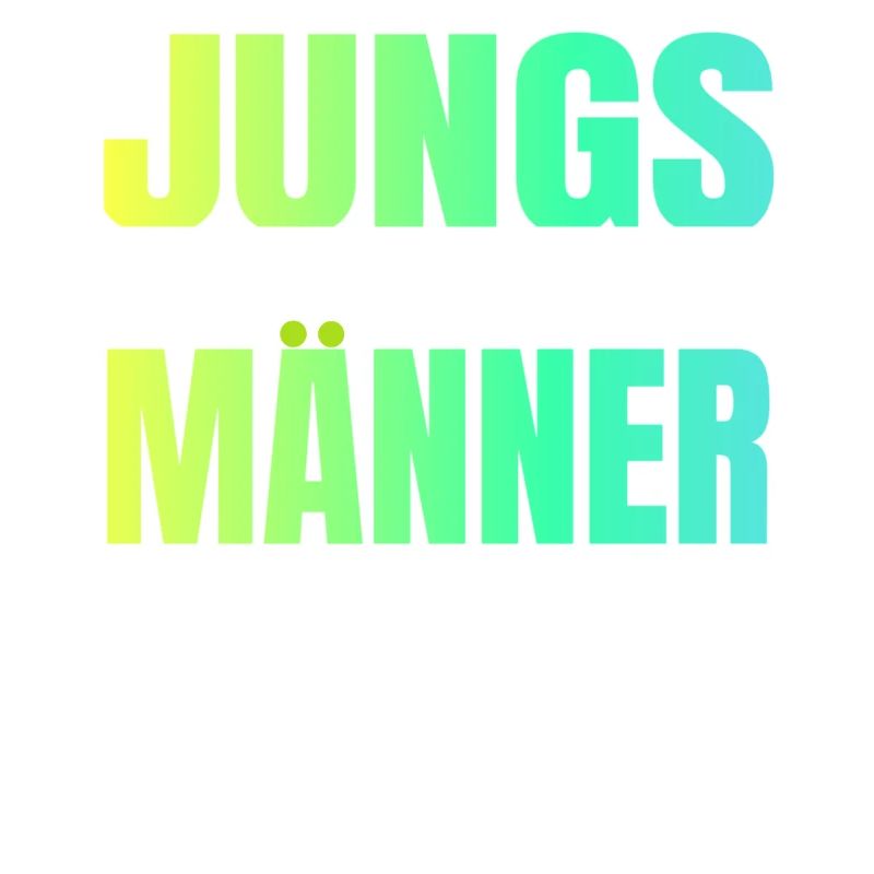 Jungs machen Jungs Männer machen Mädchen