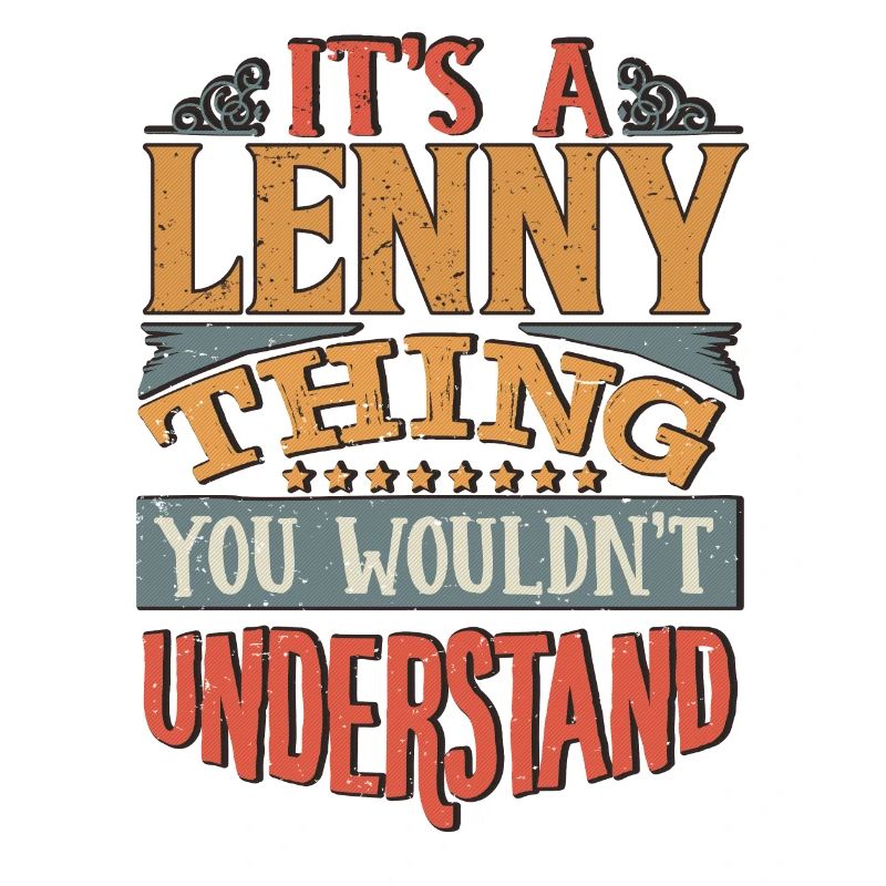 C’est une chose que vous ne comprendriez pas - Lenny