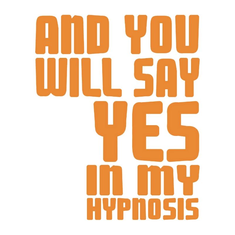 Et vous direz oui dans mon hypnose rétro drôle