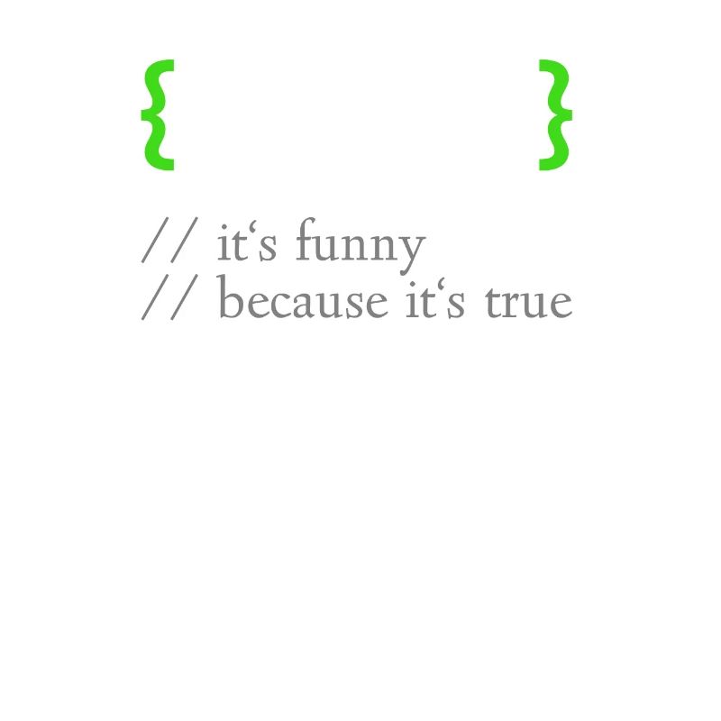 !False - Funny Coding Programmer Computer Program