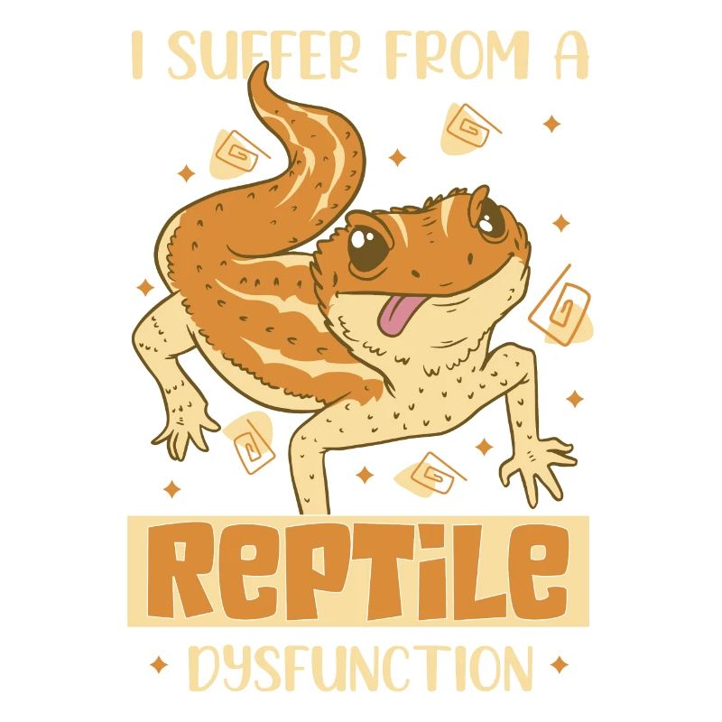 I Suffer From A Reptile Dysfunction Reptiles Lizar