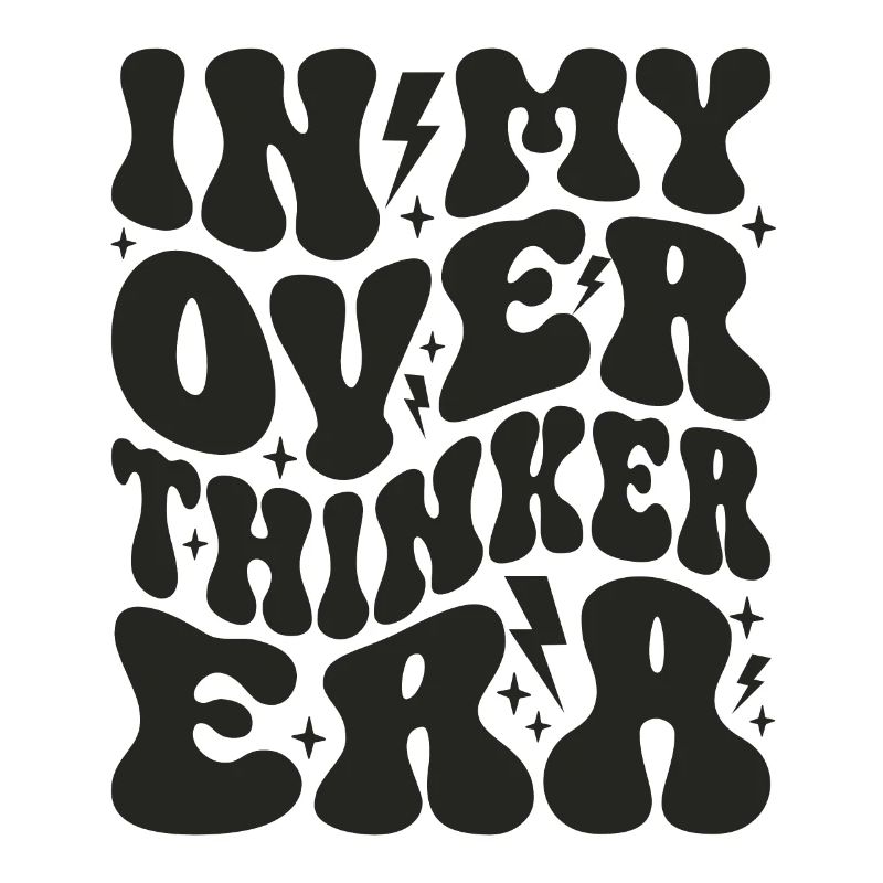 Dans mon ère Overthinker Overthink