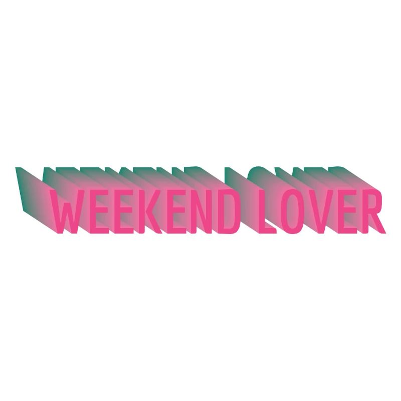 Weekend Lover