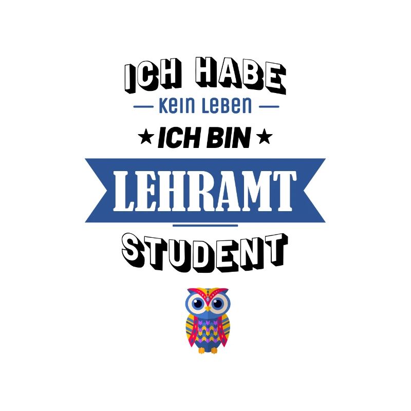 Ich habe kein Leben ich bin Lehramt Student