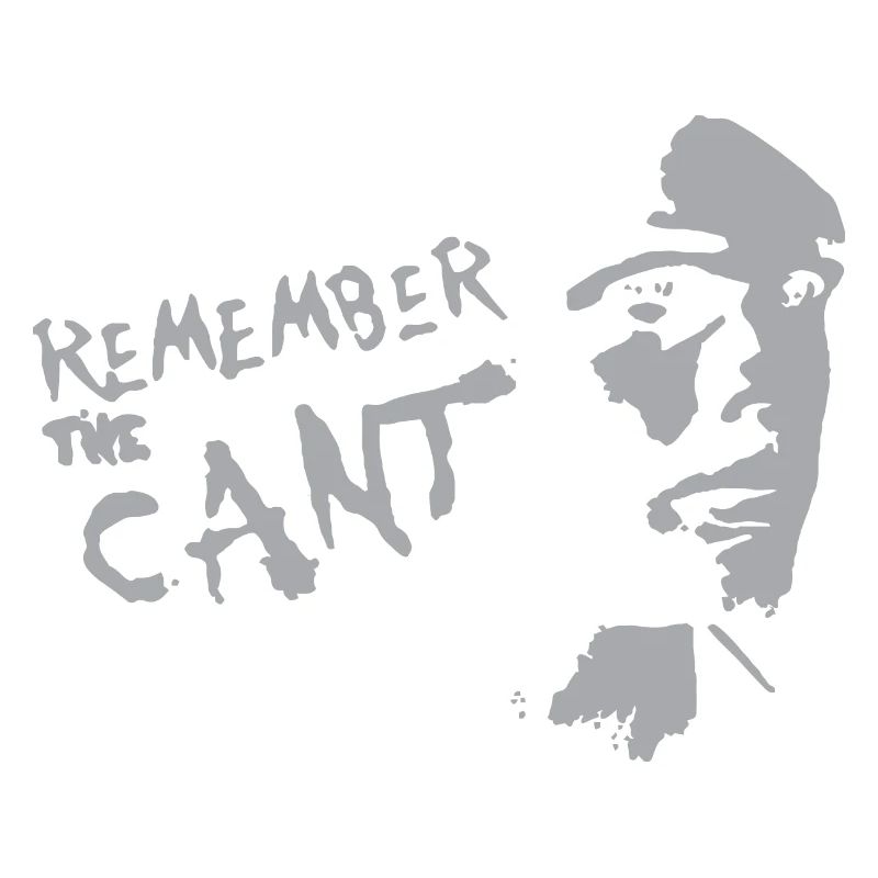remember the cant