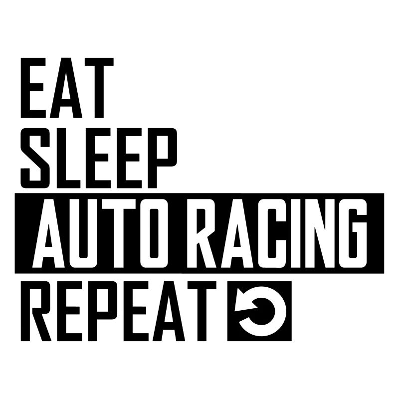 eat sleep auto racing