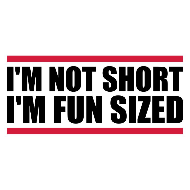 Not short fun sized