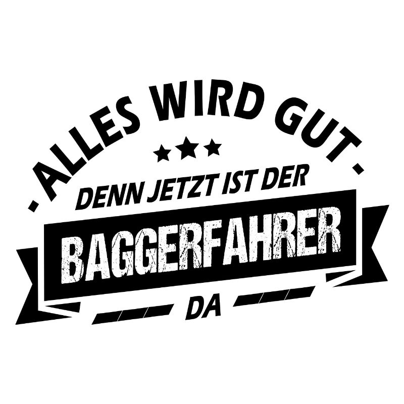 Witziges Baggerfahrer Sprüche Bagger Baggerführer