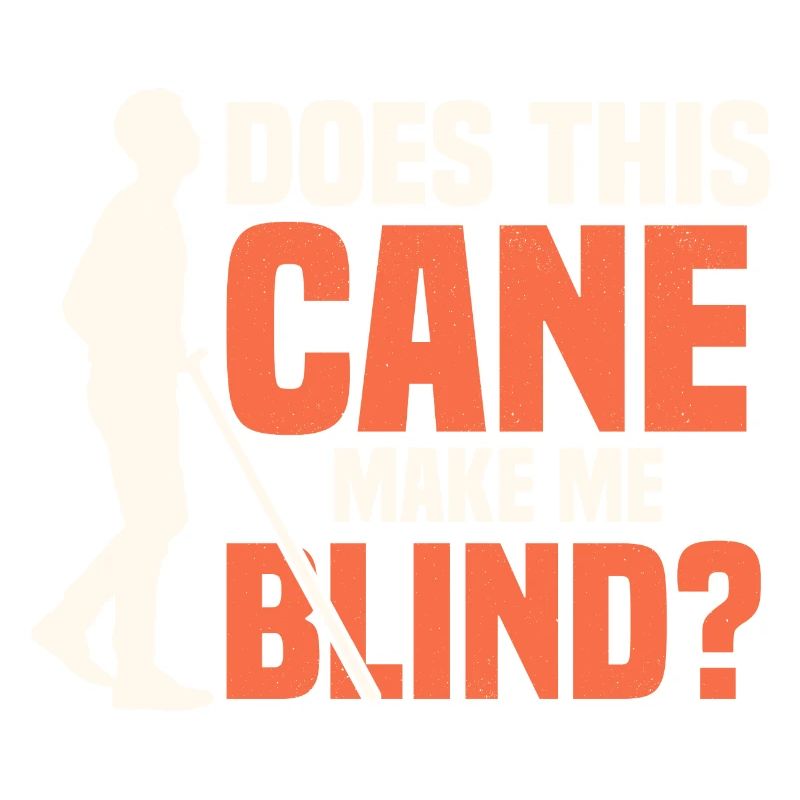 Does This Cane Make Me Look Blind? Impaired Blind