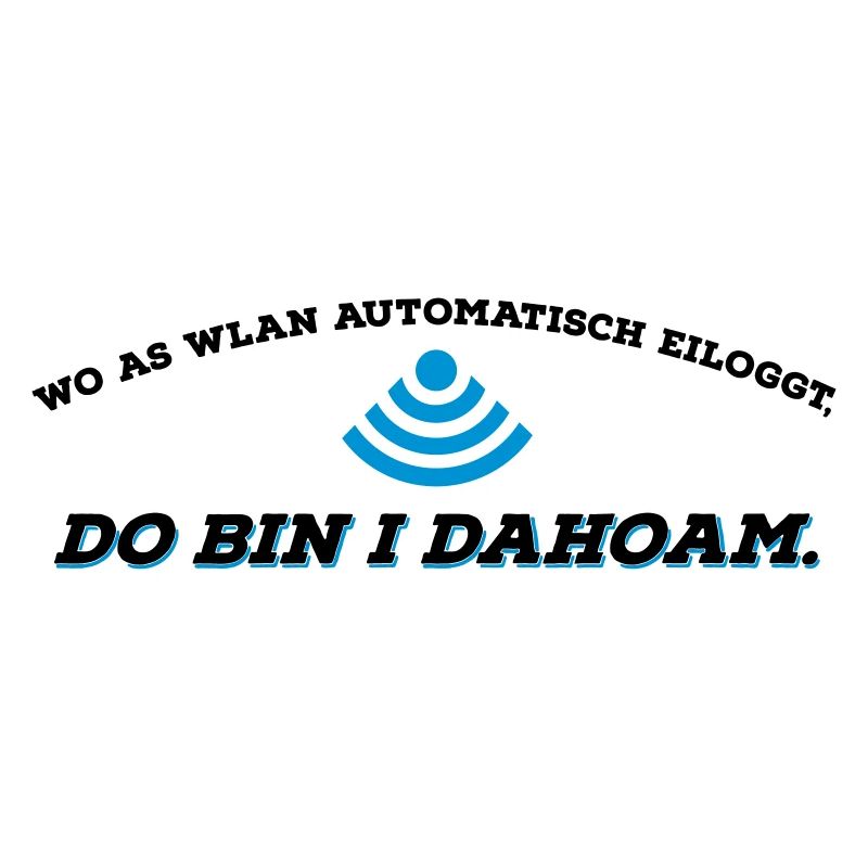 Dahoam is do wo as Wlan is 2C