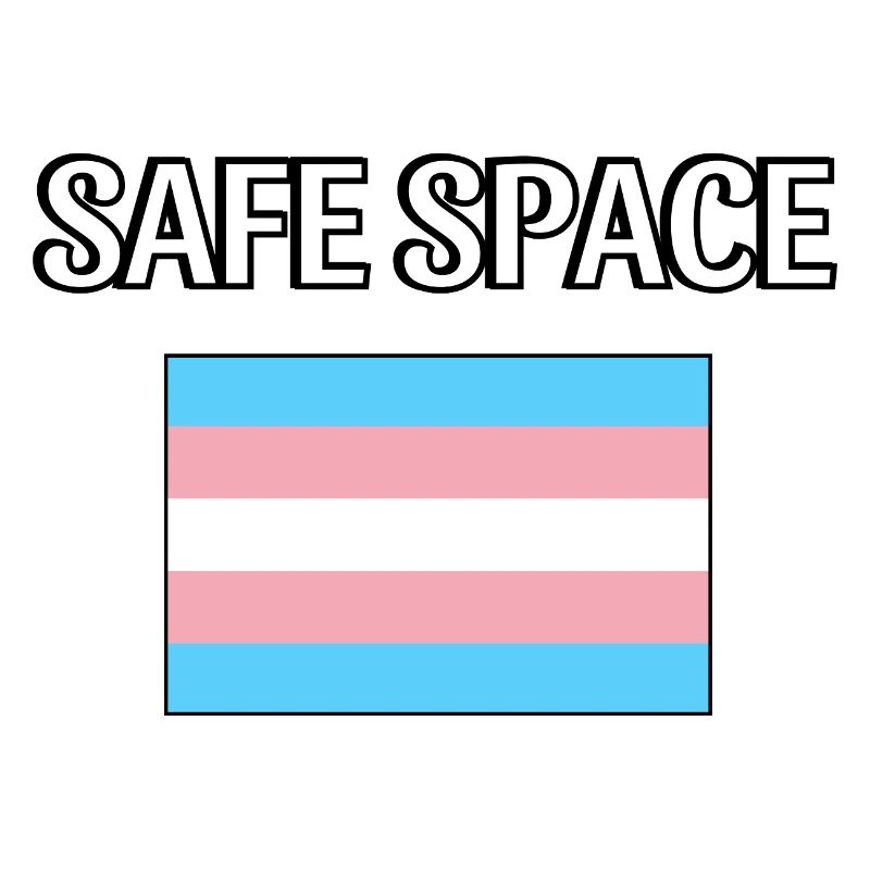 TRANS safe space - transgender pride