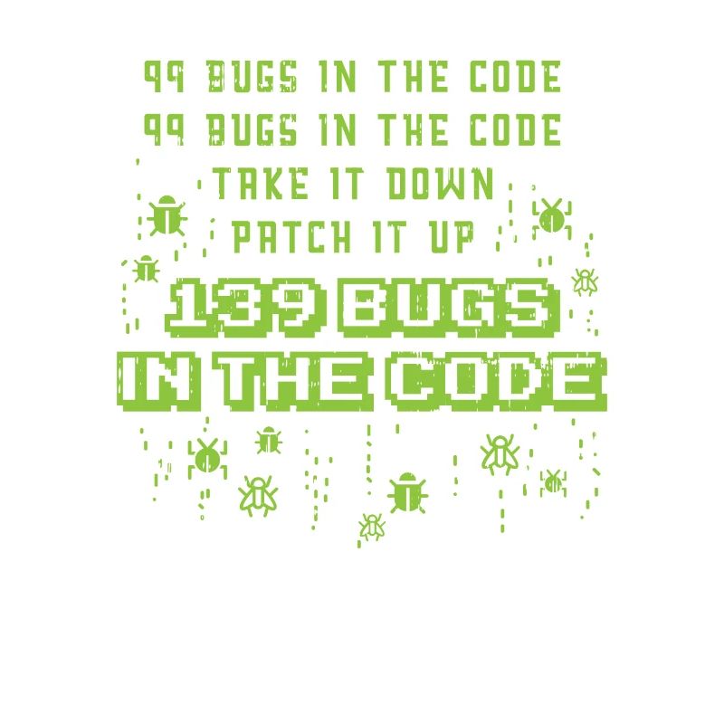 99 Bugs In The Code Programmer Source Coding Desig