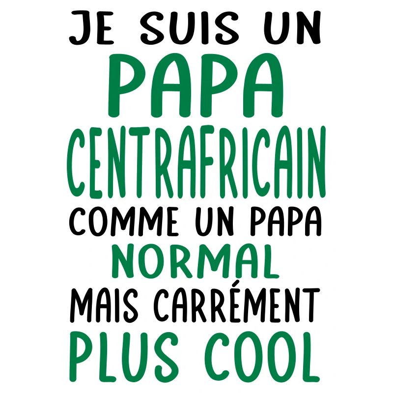 Papa Centrafricain comme un papa normal plus cool