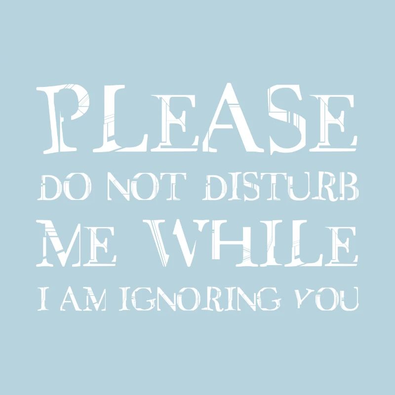 Please do not disturb me