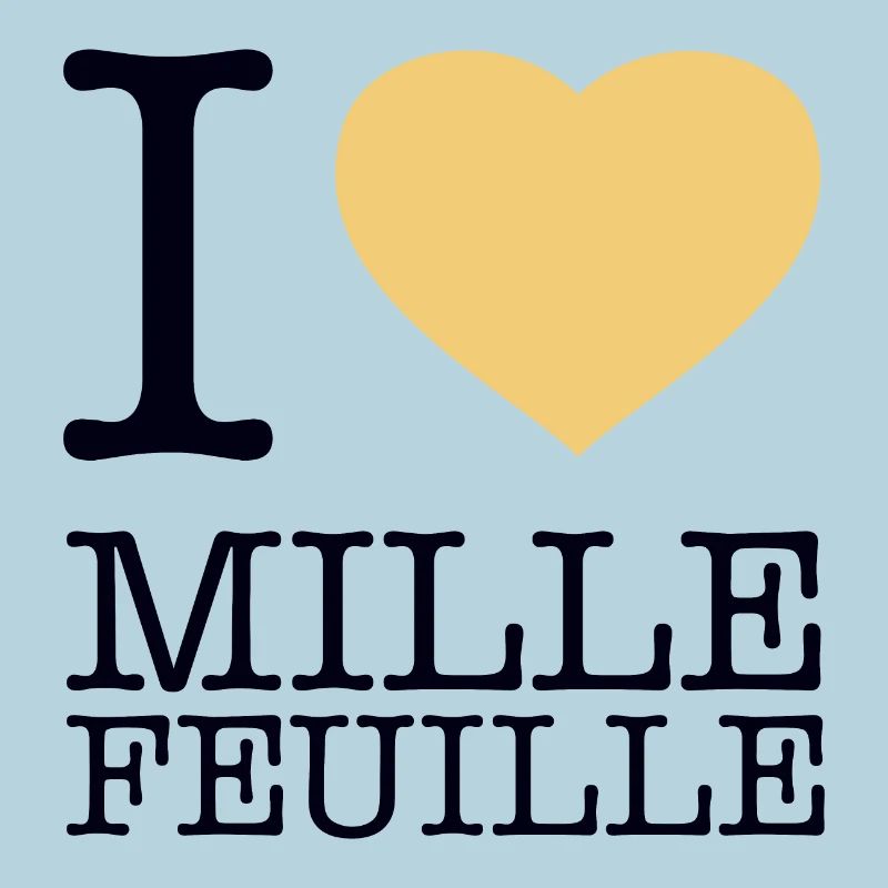 I LOVE MILLE-FEUILLE
