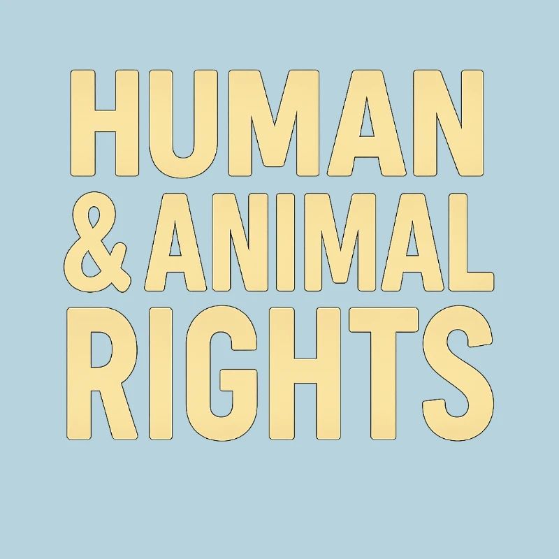Human & Animal Rights – Bold Statement Design