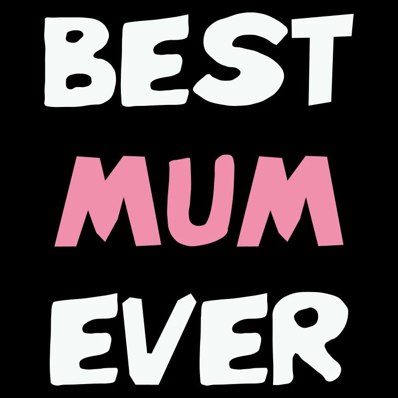 Beste Mutter aller Zeiten!