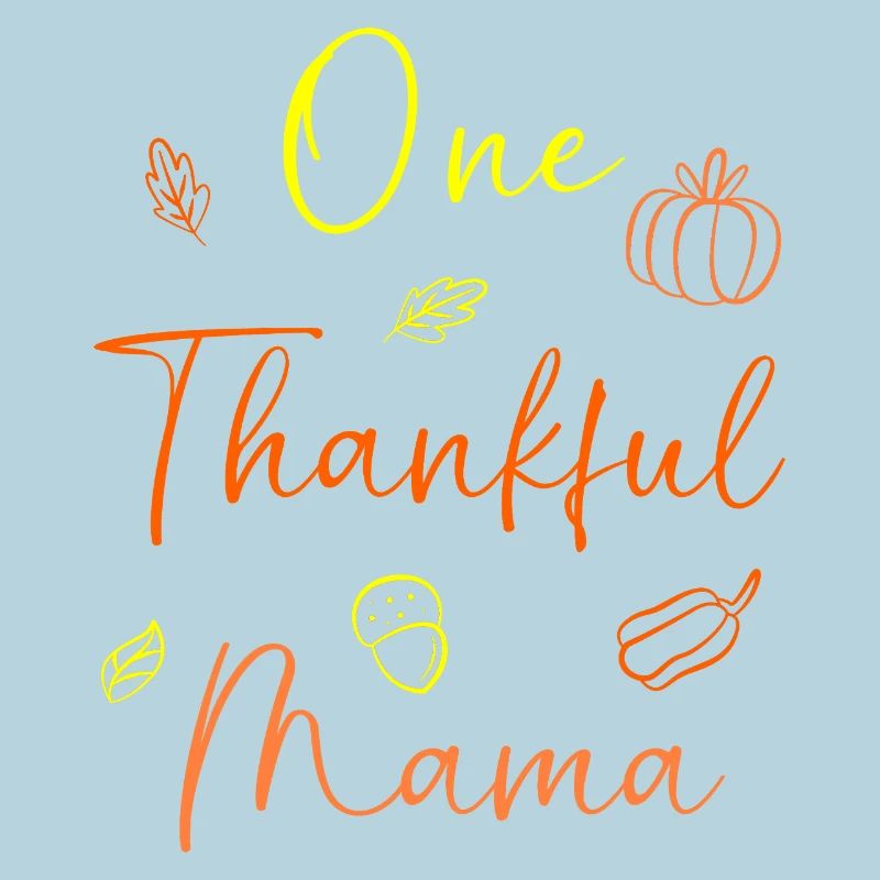 Thanksgiving Mama Mutter Oma Großmutter