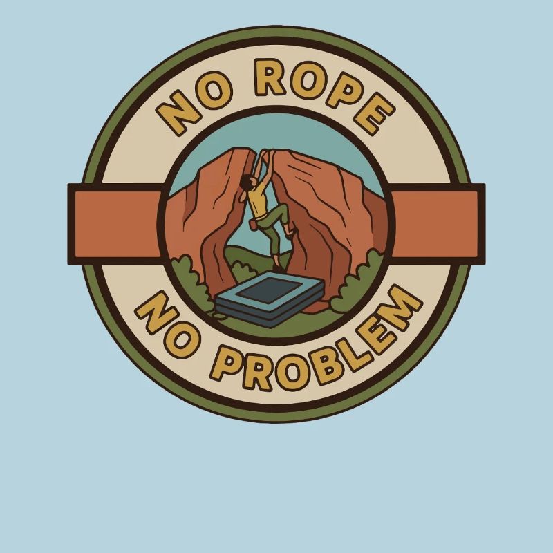 No Rope No Problem Climbing Adventure Art