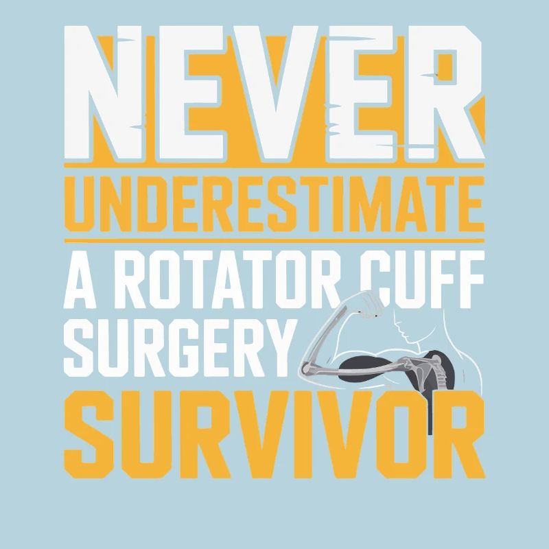 Rotator Cuff Survivor: Never Underestimate