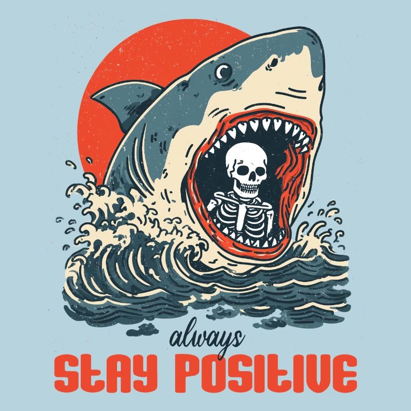 Restez positif quoi qu’il arrive