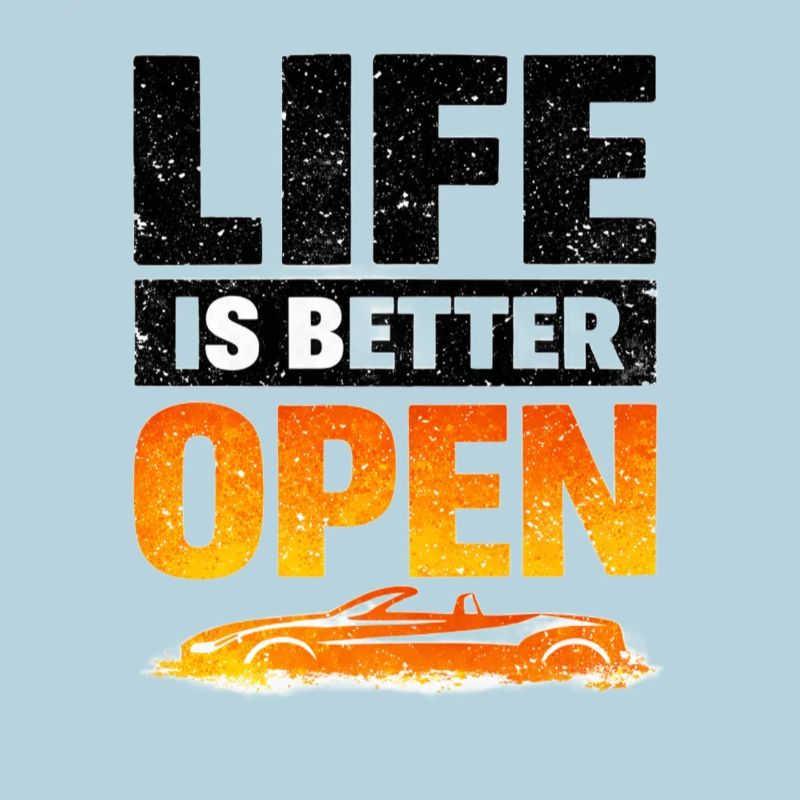 Life is Better Open Cabrio-Style