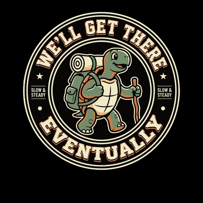 Schildkröte Wandern Spruch Eventually