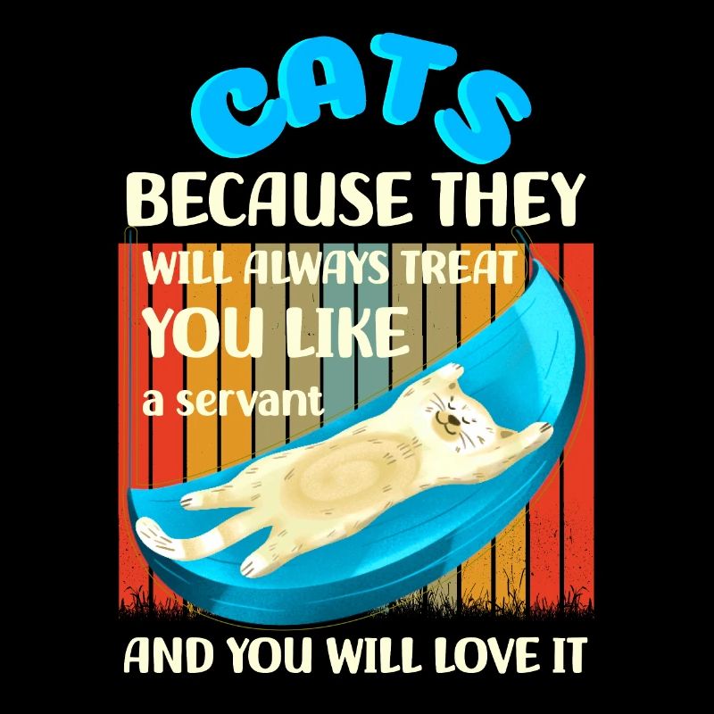 Des chats parce qu’ils vous traiteront comme un serviteur