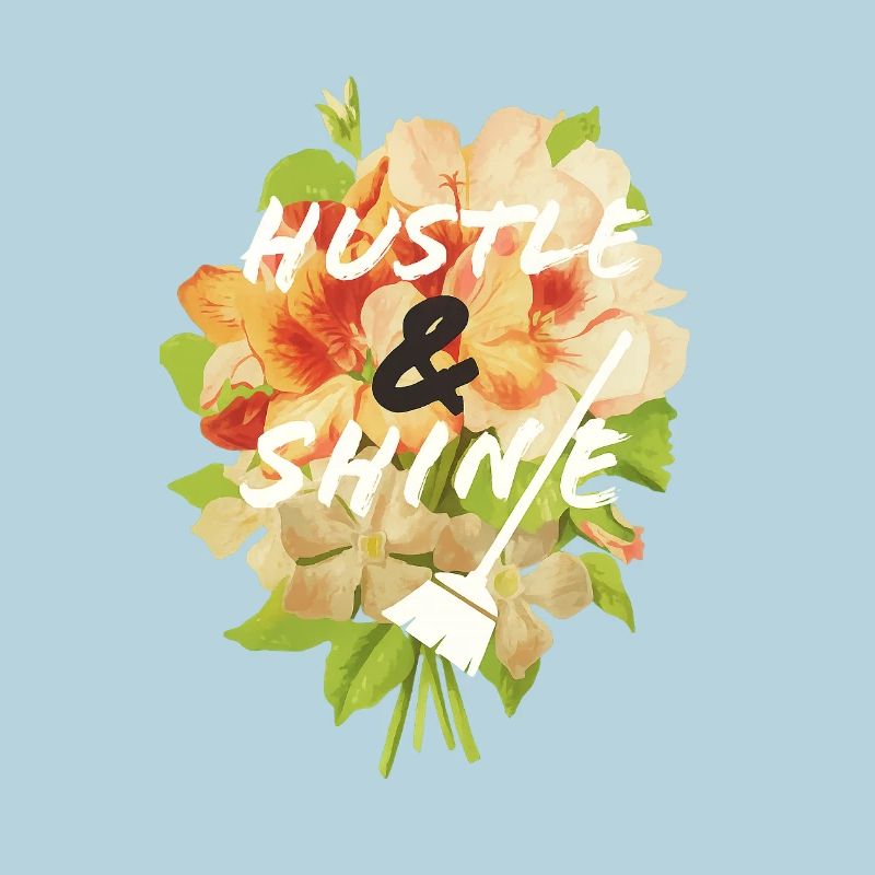 Hustle & Shine