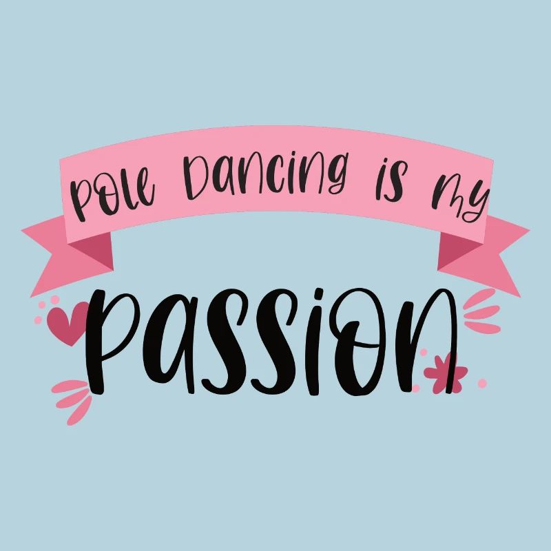 Pole Dancing is my passion - Tänzerin Geschenk
