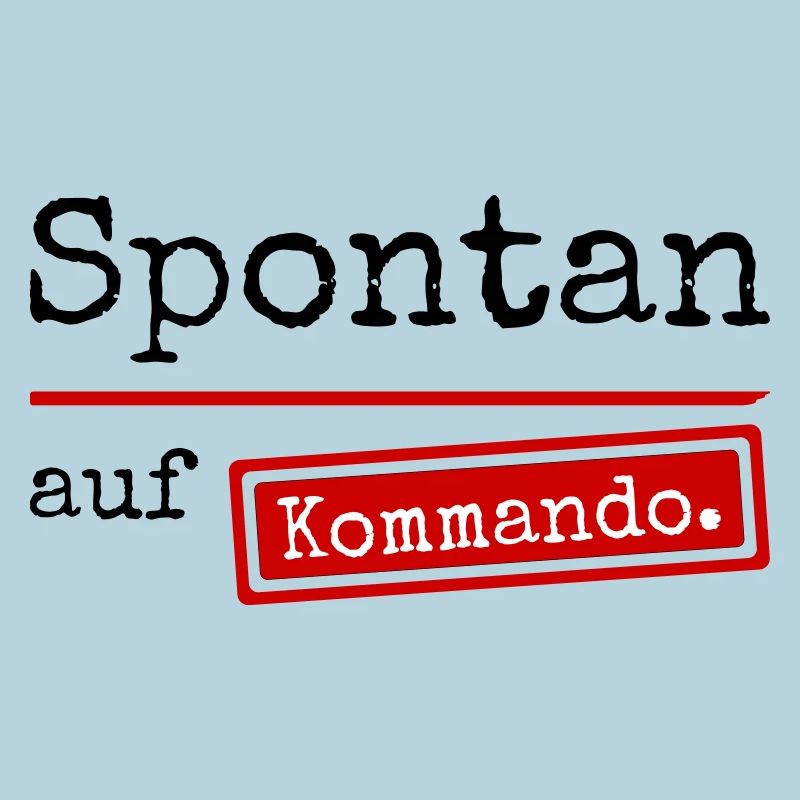 Spontan auf Kommando_weiss