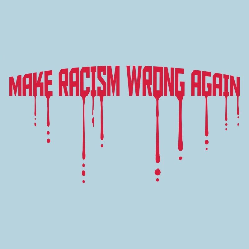 make racism wrong again