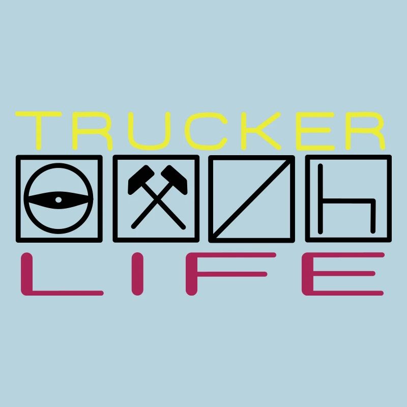 Trucker Life,Berufskraftfahrer,Fernfahrer
